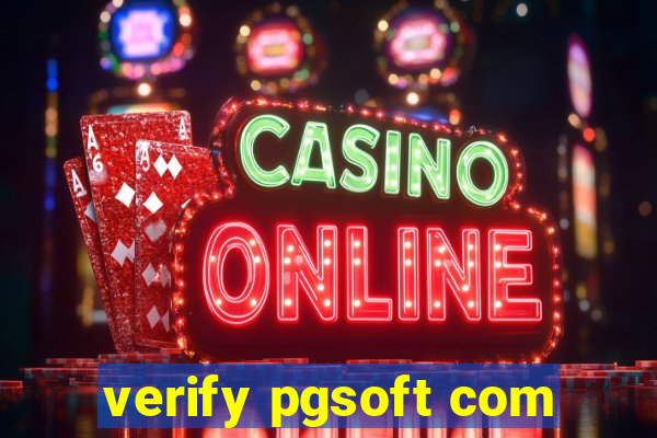 verify pgsoft com