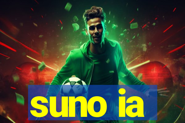 suno ia