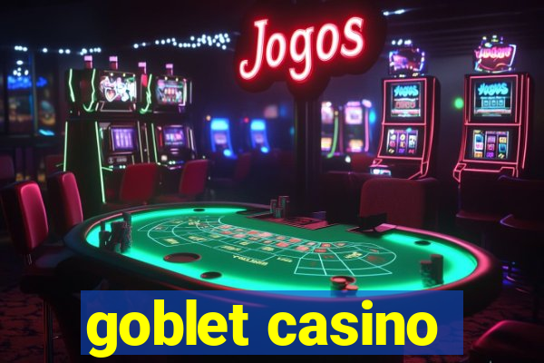 goblet casino