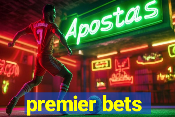 premier bets