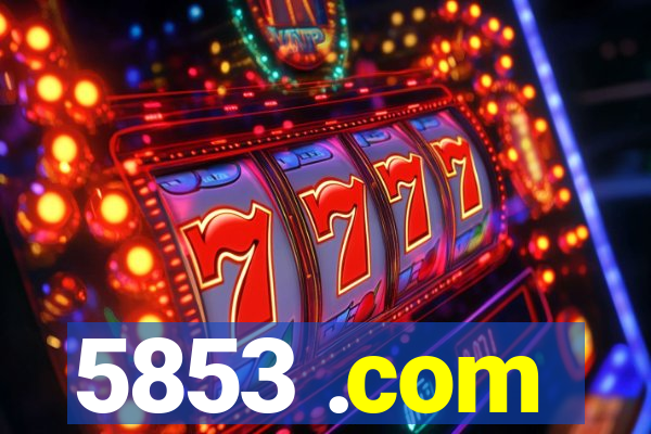 5853 .com