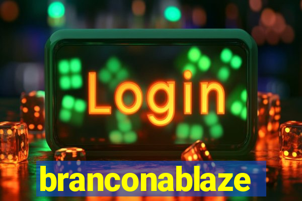 branconablaze