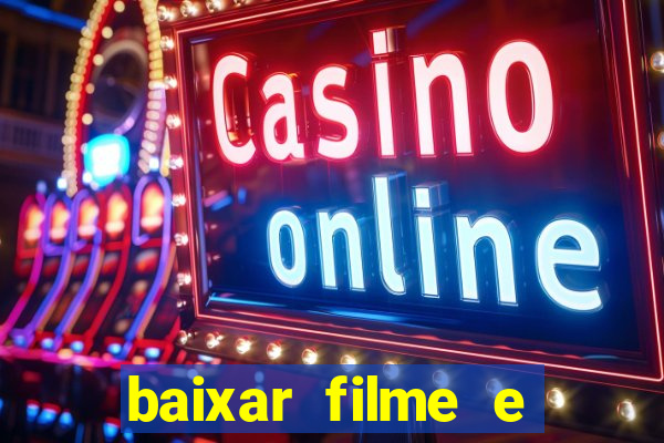 baixar filme e series mp4