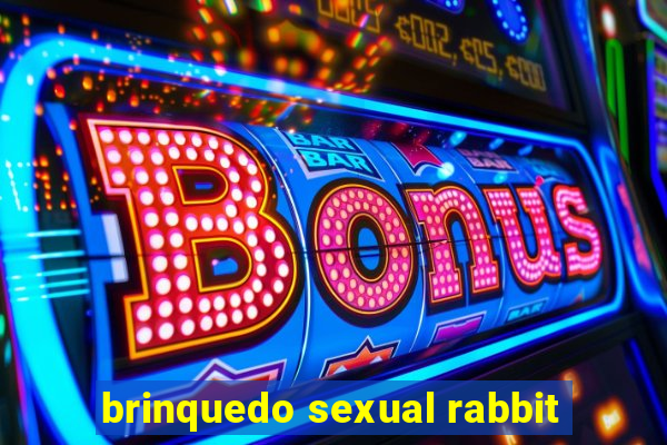 brinquedo sexual rabbit