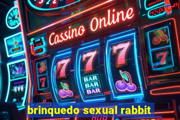 brinquedo sexual rabbit
