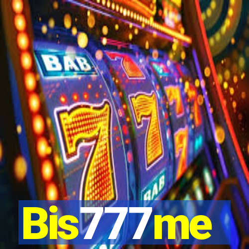 Bis777me