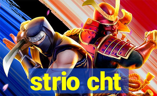 strio cht