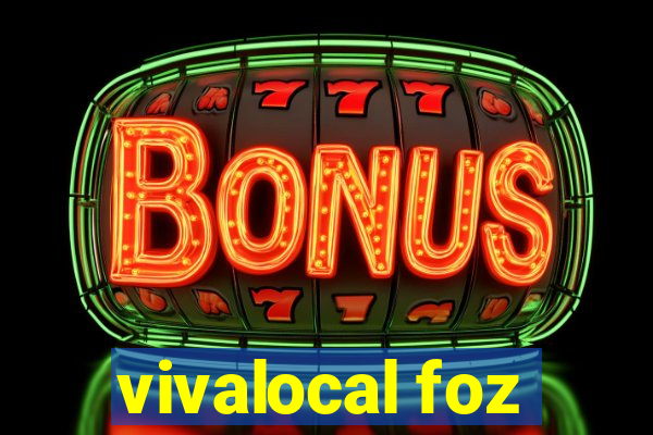 vivalocal foz