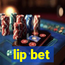 lip bet
