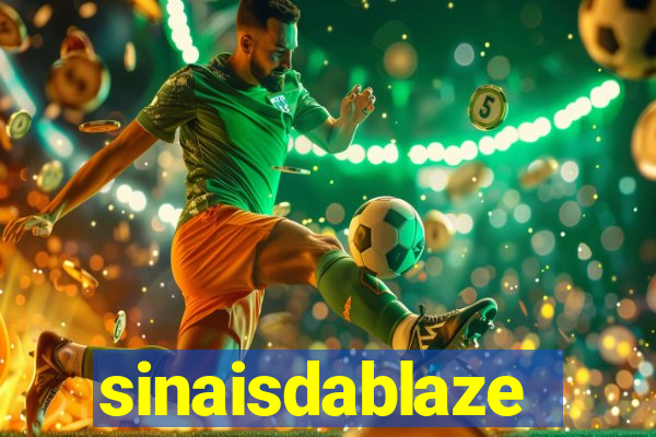 sinaisdablaze