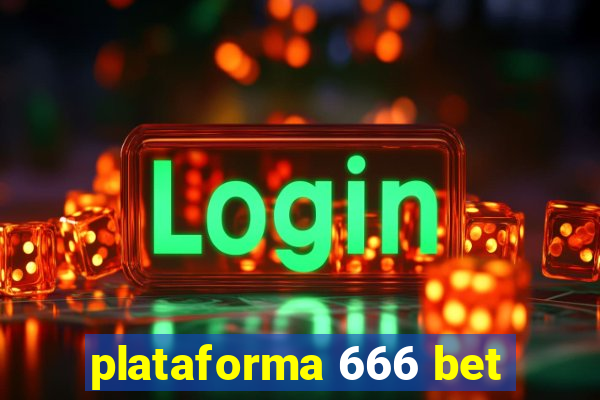 plataforma 666 bet