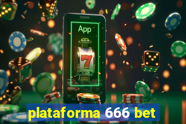 plataforma 666 bet