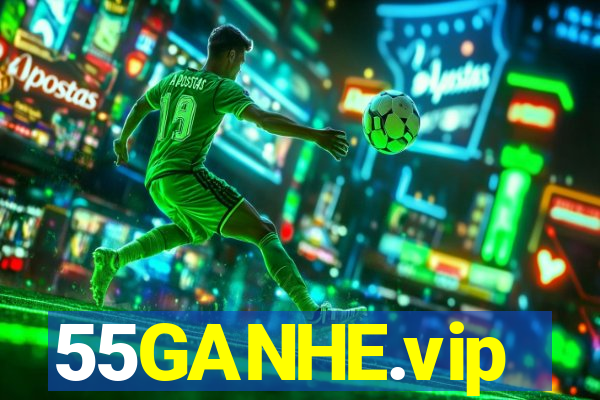 55GANHE.vip