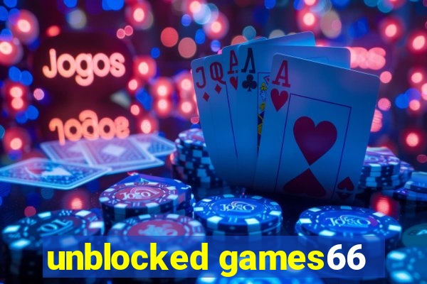 unblocked games66