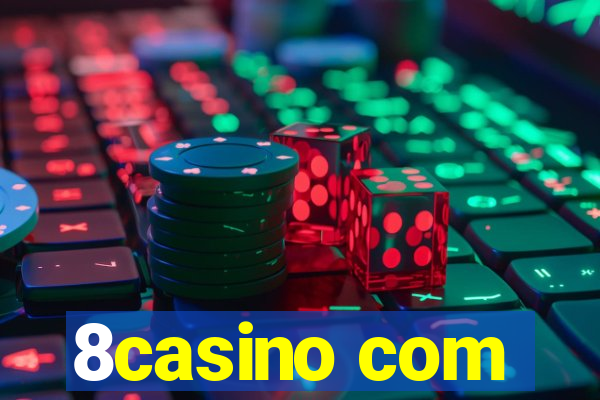 8casino com