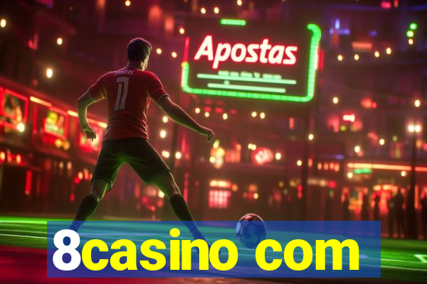 8casino com