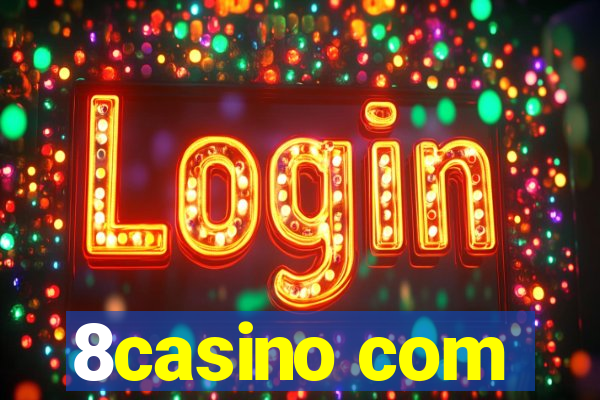 8casino com