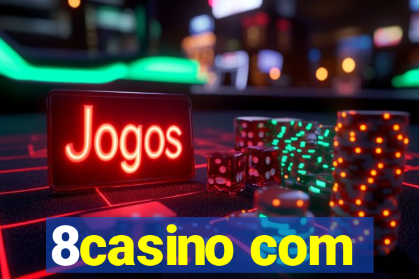 8casino com