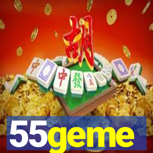 55geme
