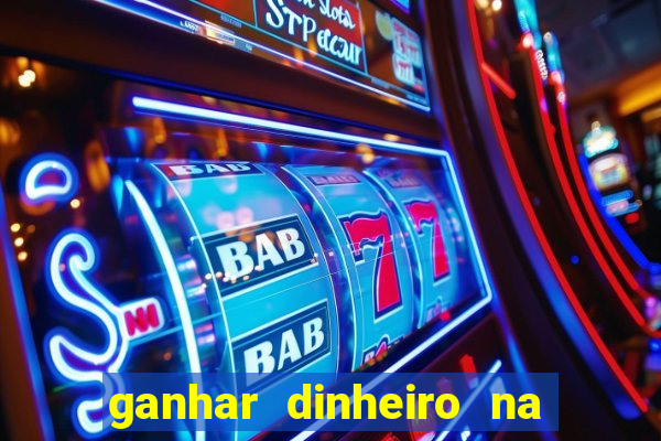 ganhar dinheiro na internet jogando