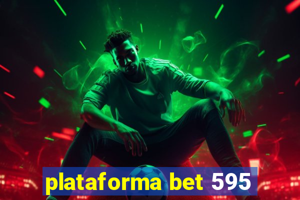 plataforma bet 595