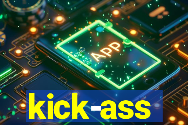 kick-ass