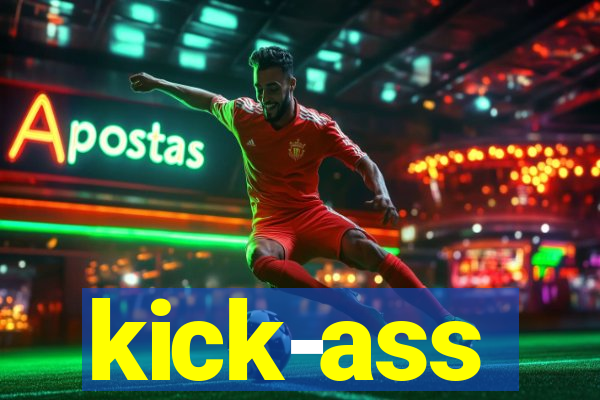 kick-ass