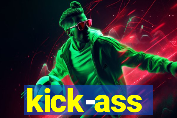 kick-ass
