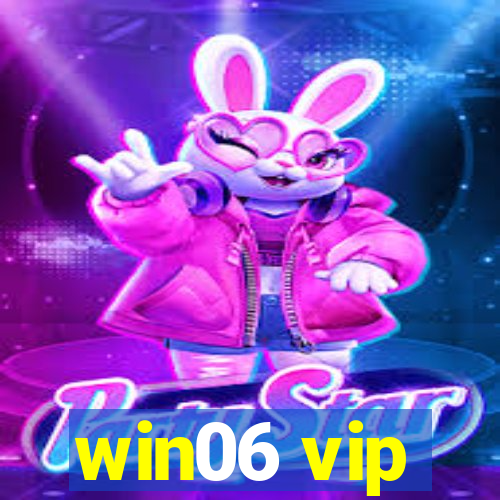 win06 vip