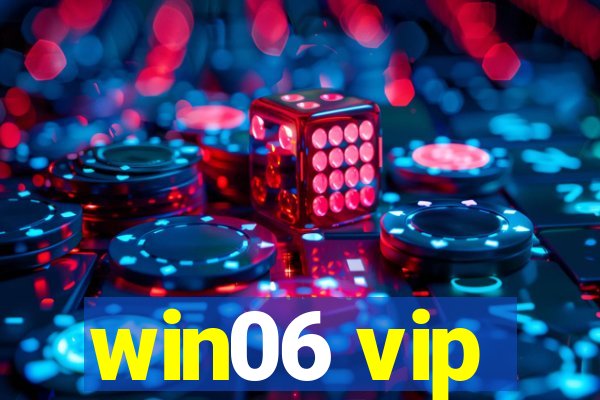 win06 vip