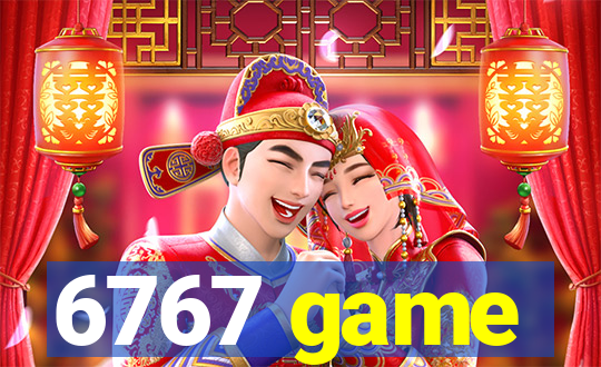 6767 game