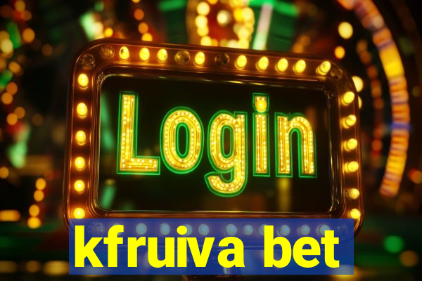 kfruiva bet