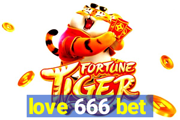 love 666 bet