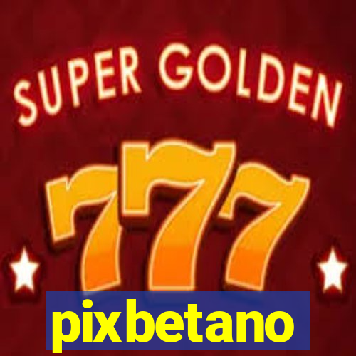 pixbetano
