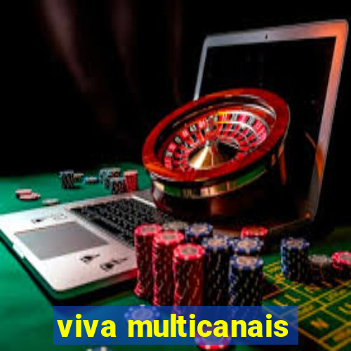 viva multicanais