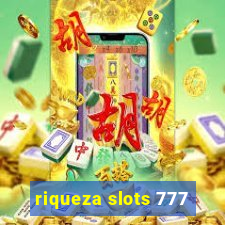 riqueza slots 777
