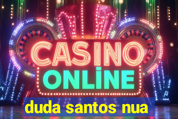 duda santos nua