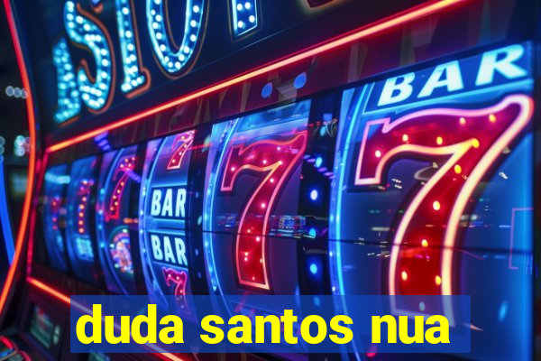 duda santos nua