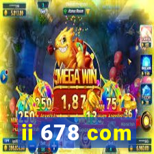 ii 678 com
