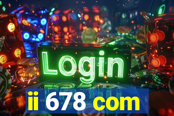 ii 678 com