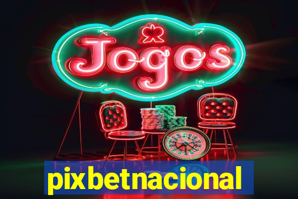 pixbetnacional