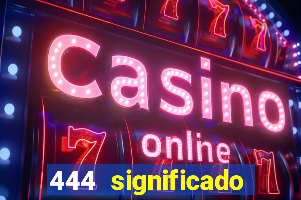 444 significado hora espejo