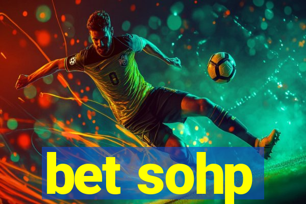 bet sohp