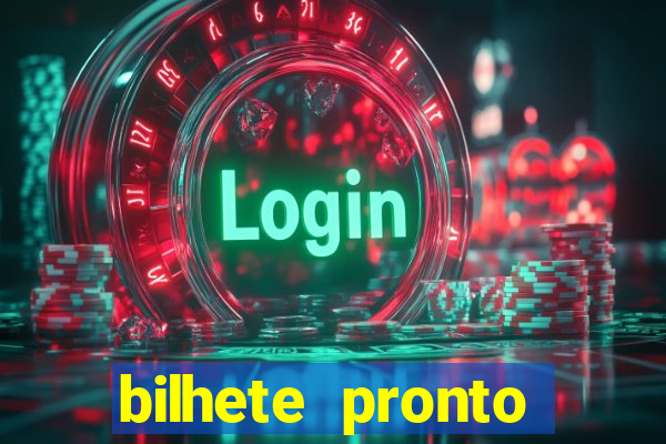 bilhete pronto futebol hoje