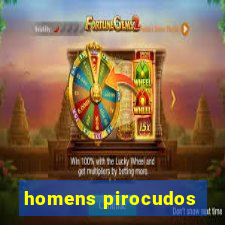 homens pirocudos