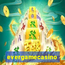 evergamecasino