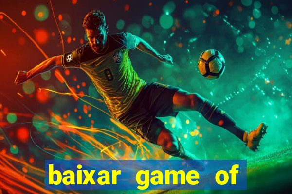 baixar game of thrones drive