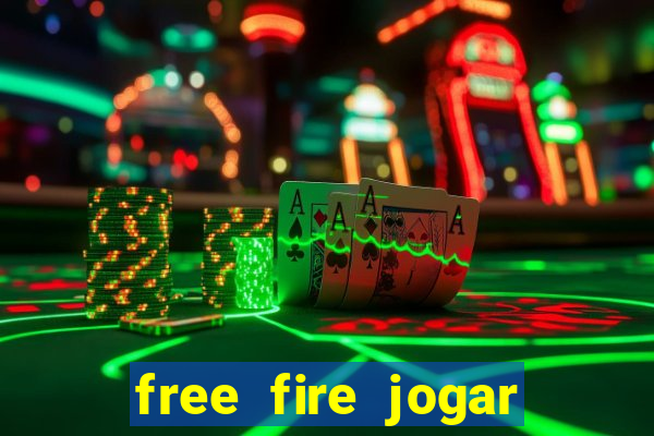 free fire jogar agora teste