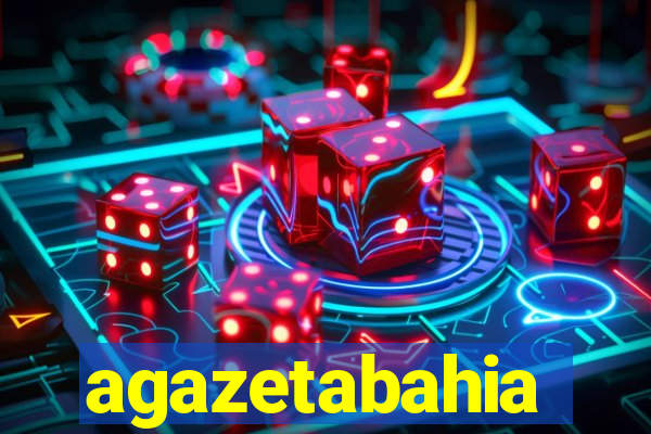agazetabahia