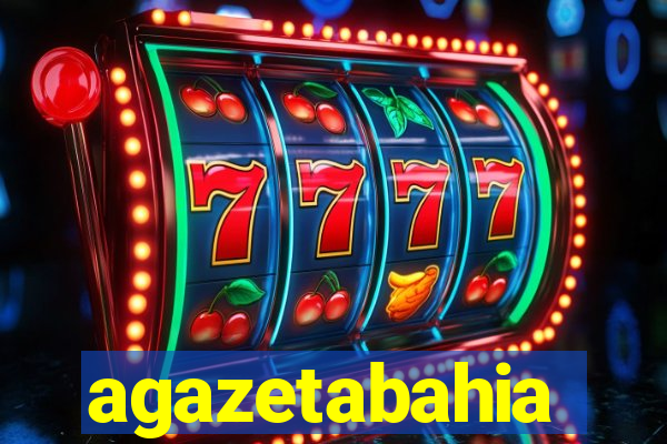 agazetabahia